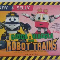 Kay & Selly, Robot Trains, modellini da costruire 