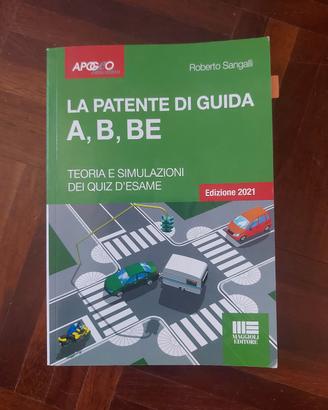 La Patente di Guida A, B, BE: Teoria+Software SIMU