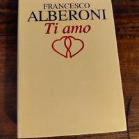 Francesco Alberoni Ti amo 