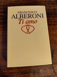Francesco Alberoni Ti amo 