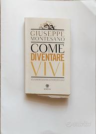 Come diventare vivi - Giuseppe Montesano
