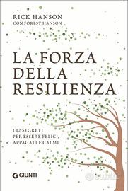 La forza della Resilienza Rick Hanson Libro