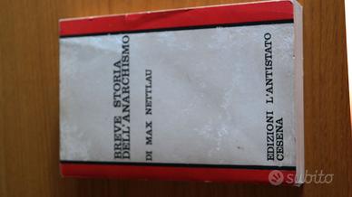 BREVE STORIA DELL'ANARCHISMO DI MAX NETTLAU