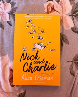 Nick and Charlie A Heartstopper Novella A. Oseman