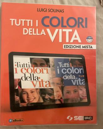 Tutti i colori della vita.