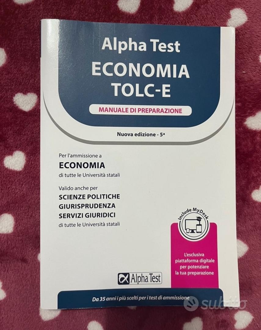 Alpha Test Economia TOLC-E - Manuale di preparazione - Economia e  Giurisprudenza TOLC-E - Alpha Test