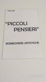 Piccoli pensieri....REGALA UN PO D'ARTE 