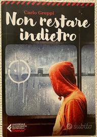 Non restare indietro, libro di Greppi