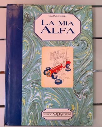 La mia Alfa - Gian Paolo Garcéa