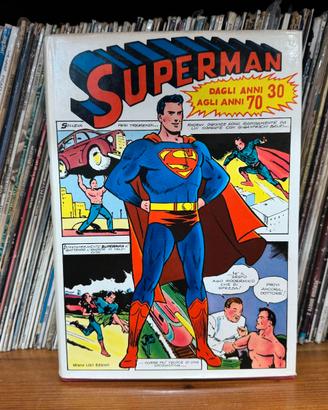 Superman dagli anni 30 agli anni 70   prima edizi