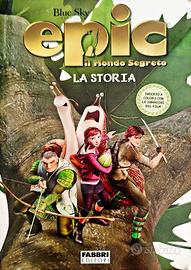 Libro | Epic | Il Mondo Segreto | La Storia