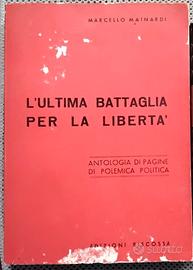 Libro "L'ultima battaglia per la libertà"