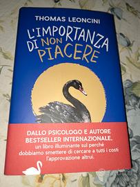 l importanza di non piacere; thomas leoncini 