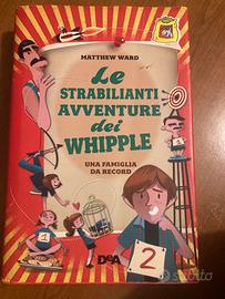 LE STRABILIANTI AVVENTURE DEI WHIPPLE