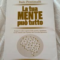 La tua mente puo tutto di italo pentimalli