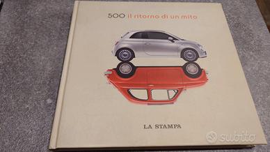 FIAT 500 IL RITORNO DI UN MITO Ed La Stampa (2007)