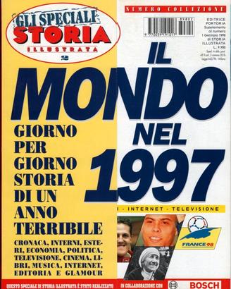 STORIA ILLUSTRATA Gli Speciali: IL MONDO NEL 1997