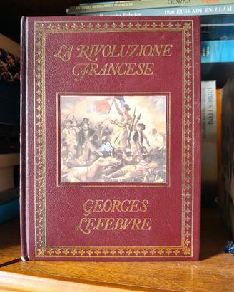 GEORGES LEFEBVRE- LA RIVOLUZIONE FRANCESE CDE 1989