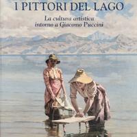 I pittori del lago (intorno a Giacomo Puccini)