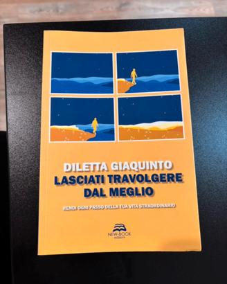 Diletta Giaquinto - Lasciati travolgere dal meglio