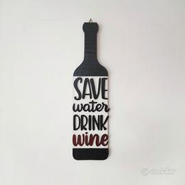 Bottiglia di vino in legno "Save water drink wine"