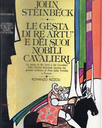 J.Steinbeck, Le gesta di Re Artù .(1° edizione)