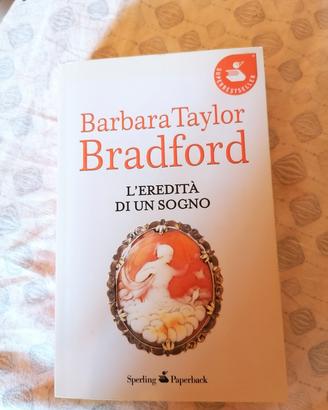 Barbara Taylor Bradford, L'eredità di un sogno