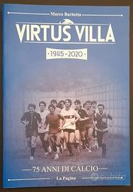 Libro "Virtus Villa 1945-2020 - 75 anni di calcio"