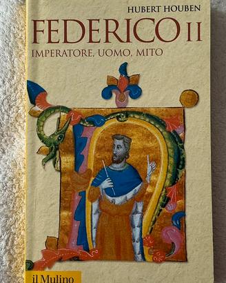 Federico II. Imperatore, Uomo, Mito.
