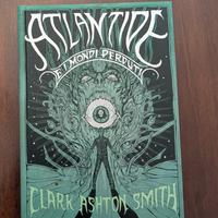 Atlantide e i Mondi Perduti - Clark Ashton Smith