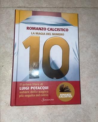Libro Romanzo Calcistico “La maglia del numero 10”