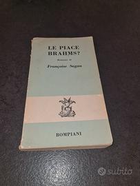 Le piace Brahms ?  Francoise Sagan - Bompiani 1961