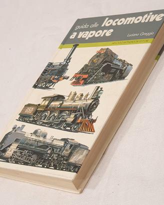 Guida alle locomotive a vapore LIBRO VINTAGE, 1981