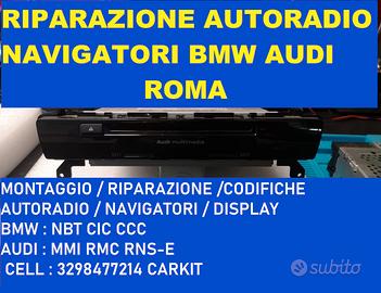 Riparazione autoradio BMW NBT CIC CCC AUDI MMI RMC