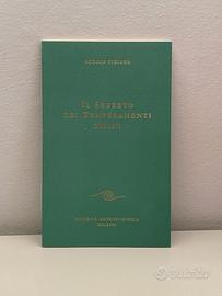 RUDOLF STEINER - IL SEGRETO DEI TEMPERAMENTI UMANI