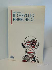 Libro Il cervello anarchico di Enzo Soresi