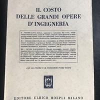 Il costo delle grandi opere d’ingegneria