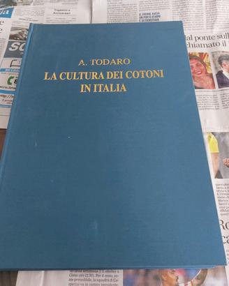 TODARO LA CULTURA DEI COTONI IN ITALIA