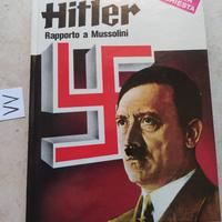 Libro Hitler Rapporto a Mussolini Nino D'Aroma