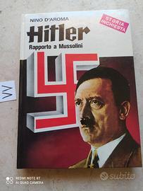Libro Hitler Rapporto a Mussolini Nino D'Aroma