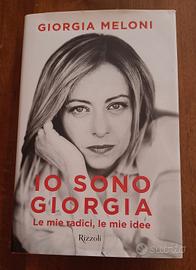 Giorgia Meloni - Io sono Giorgia - Rizzoli