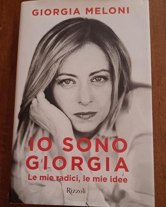 Giorgia Meloni - Io sono Giorgia - Rizzoli