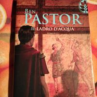 Il ladro d'acqua - Autore: Ben Pastor