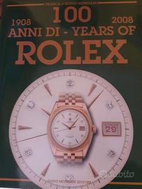 Libro Rolex   100 ANNI DI ROLEX  1908-2008