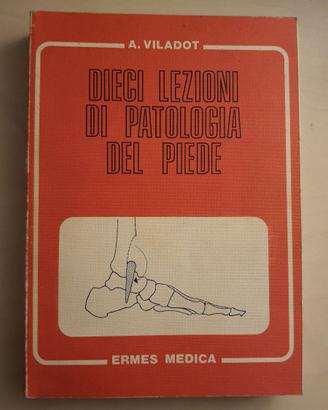 Viladot, Dieci lezioni di patologia del piede