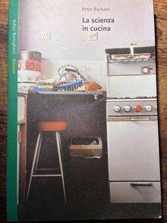 "La Scienza in cucina" Peter Barham