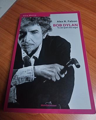 Bob Dylan - Tu sei quel che sogni 