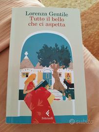 Lorenza Gentile - Tutto il bello che ci aspetta