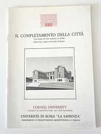 Raro IL COMPLETAMENTO DELLA CITTÀ Roma 1988