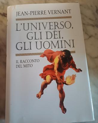 l'universo, gli dei, gli uomini